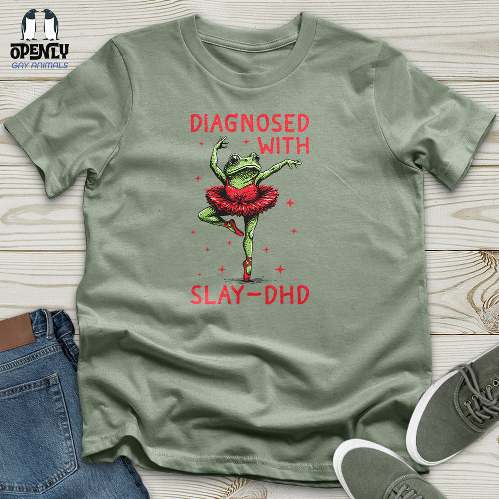 Diagnosed With Slay-Dhd Unisex T-Shirt