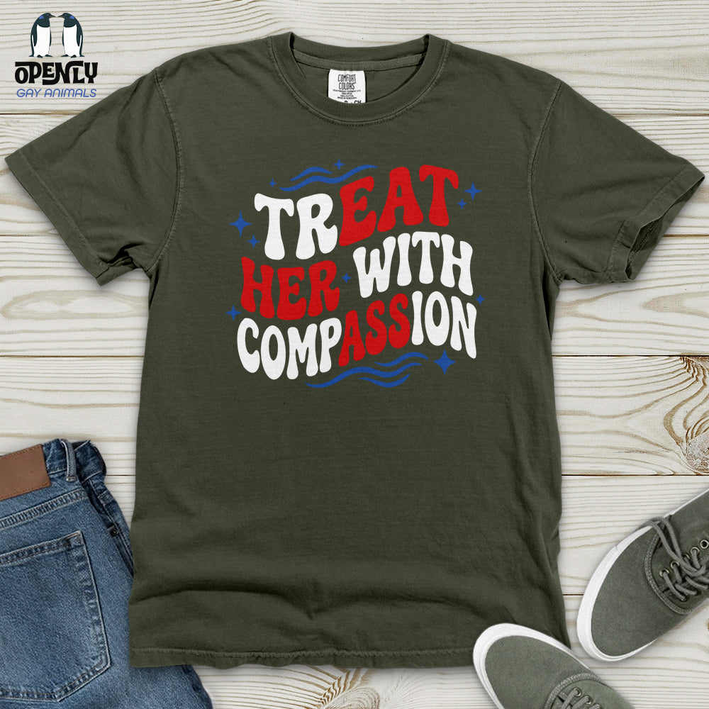 Treat Her With Compassion 02 Heavy Cotton Comfort Colors Tee
