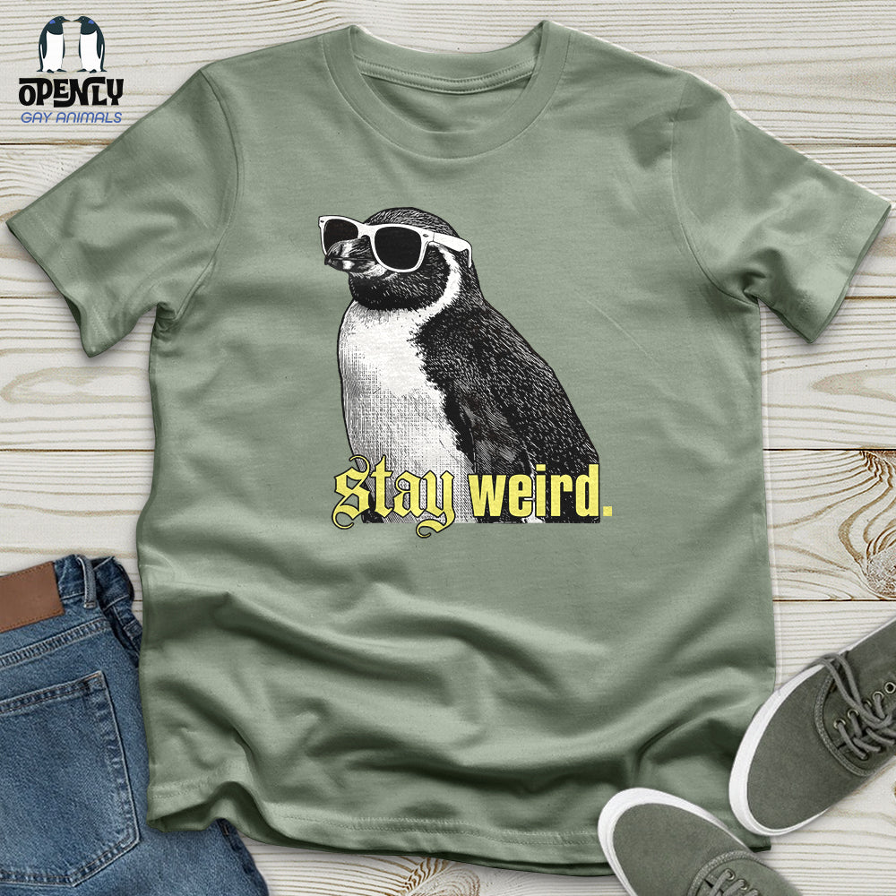 Stay Weird Unisex T-Shirt