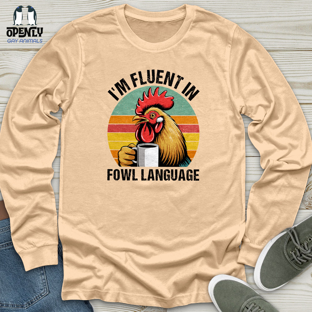 I'm Fluent In Unisex Long Sleeve Tee