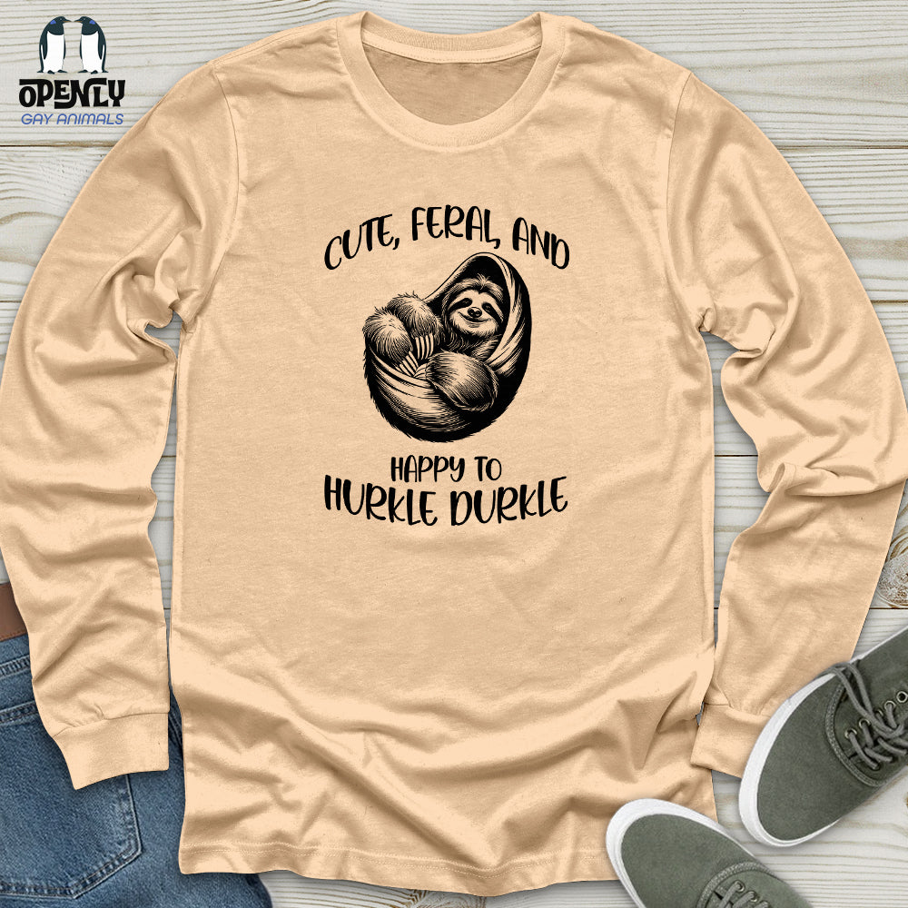 Cute, Feral, and Happy Unisex Long Sleeve Tee
