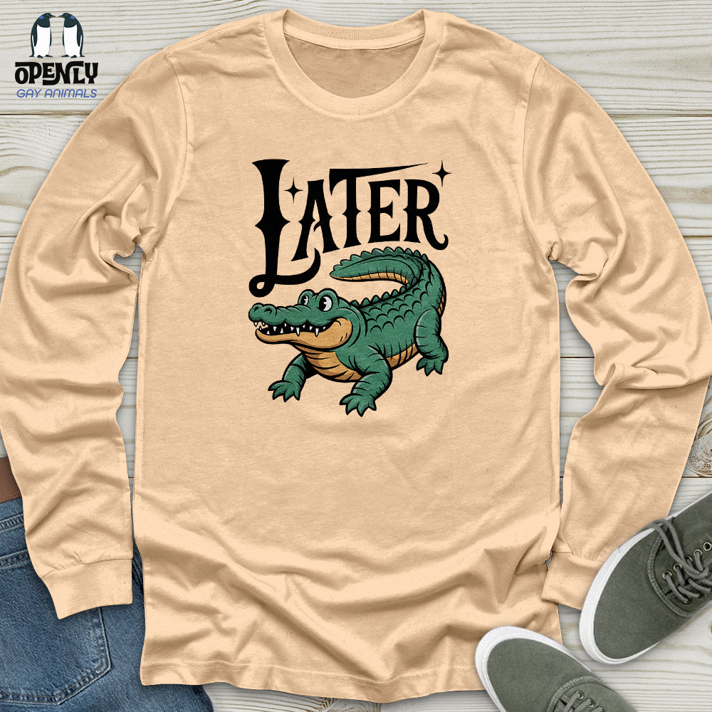 LATER Unisex Long Sleeve Tee