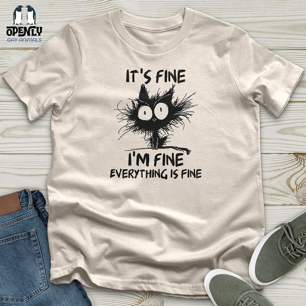 It's Fine Unisex T-Shirt