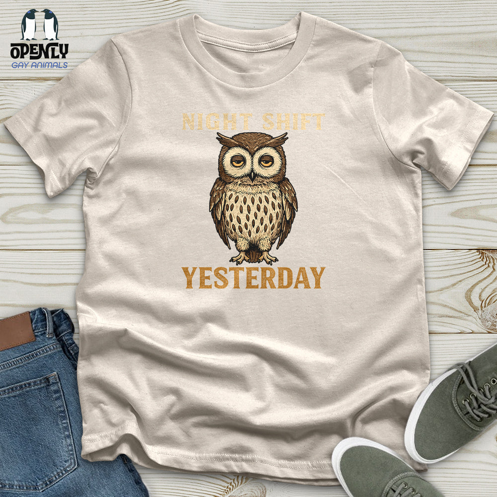 Night Shift Yesterday Unisex t-shirt