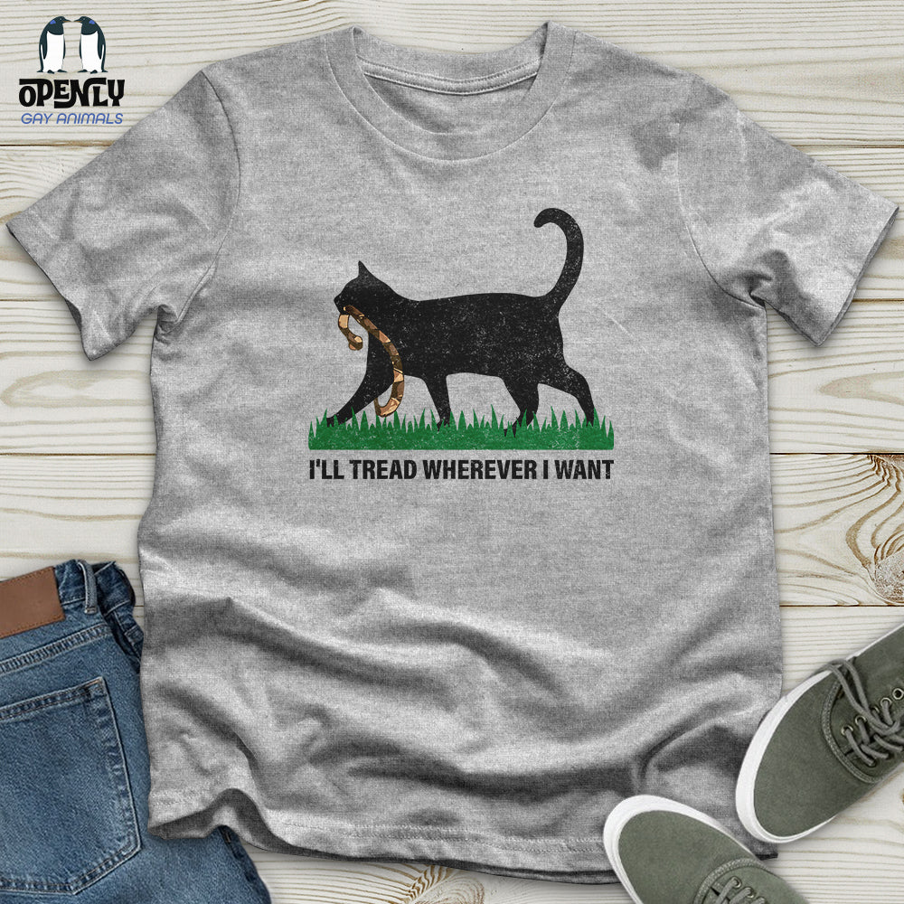 I'll Tread Wherever I Want Softstyle Tee