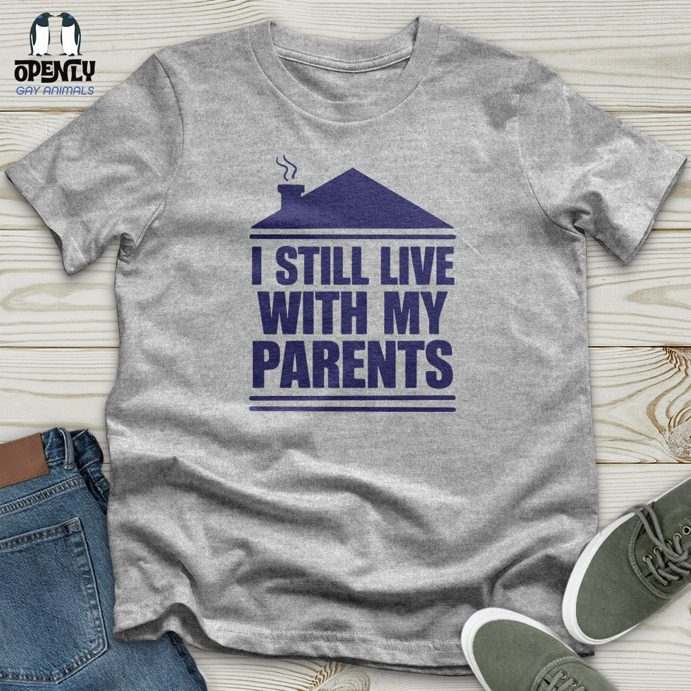 I Still Live With My Parents Softstyle Tee