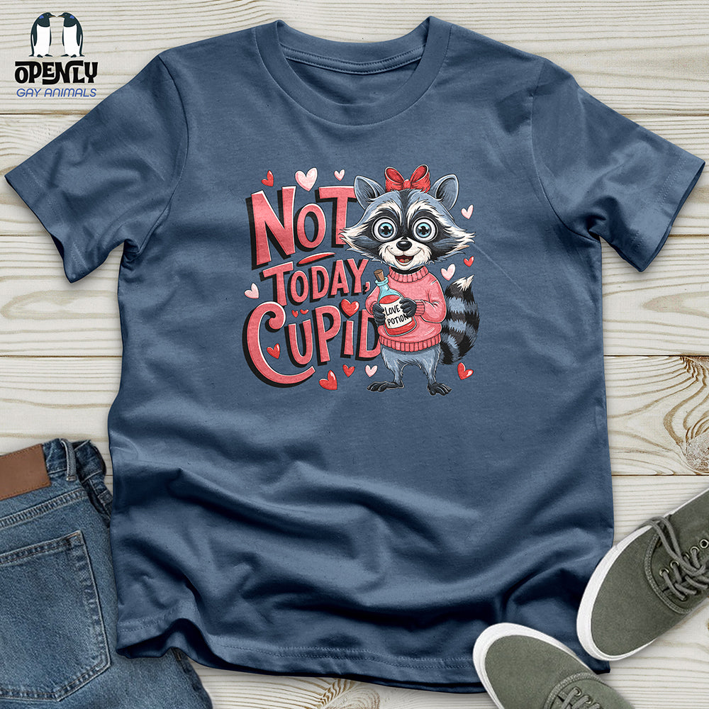 Not Today Cupid Unisex t-shirt