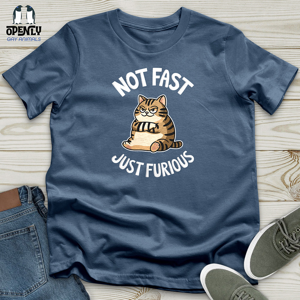 Not Fast But Furious Unisex T-Shirt