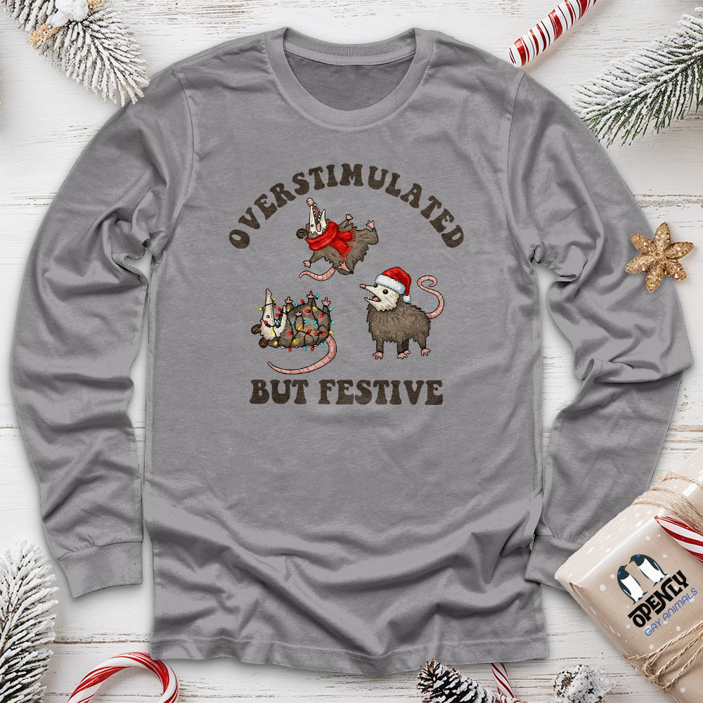 Overstimulated but Festive Unisex Long Sleeve Tee