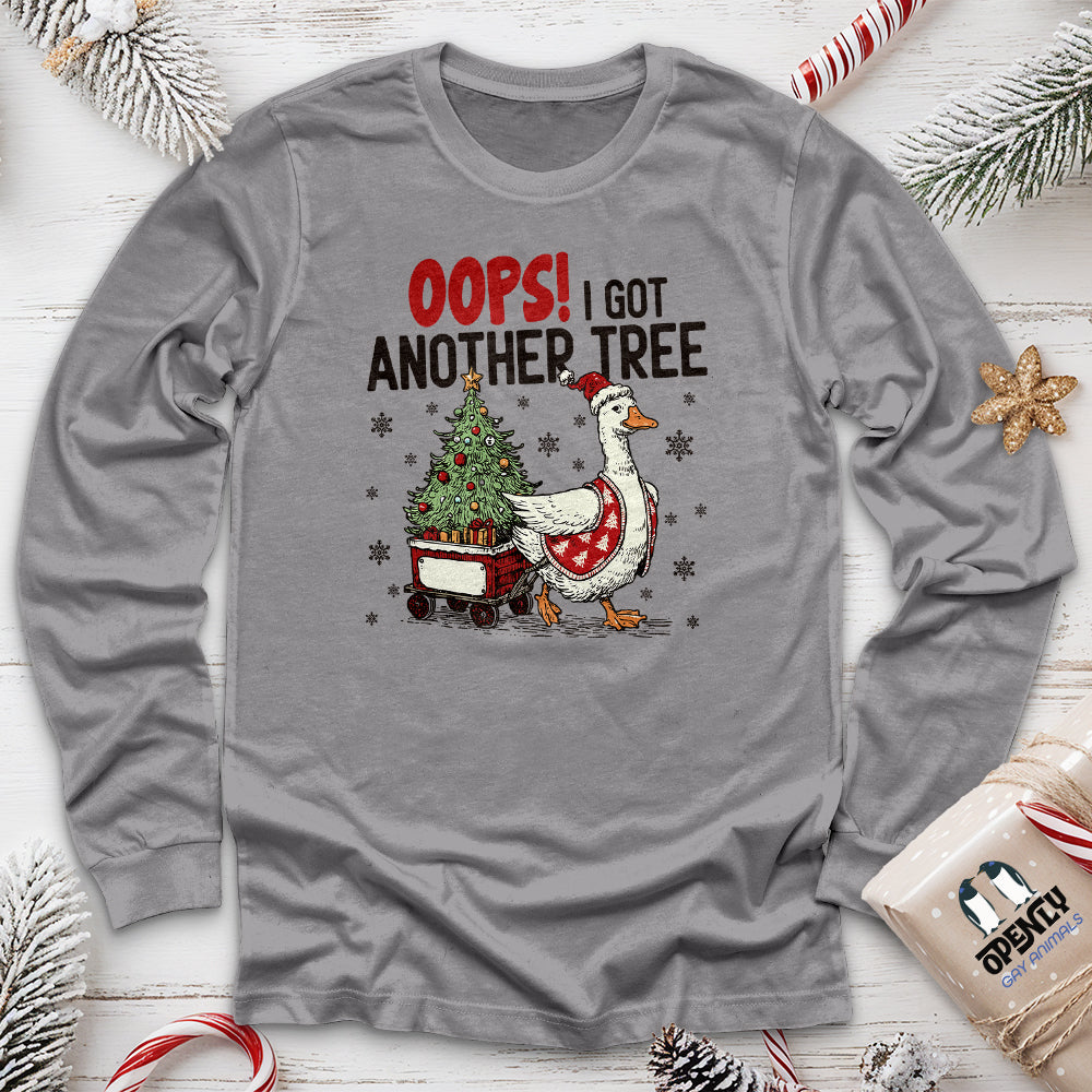 Oops! I Got Another Tree Long Sleeve Tee