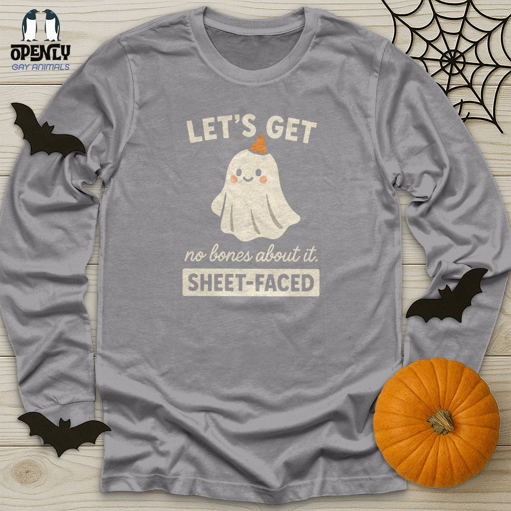 Let's Get Sheet-faced Unisex Long Sleeve Tee