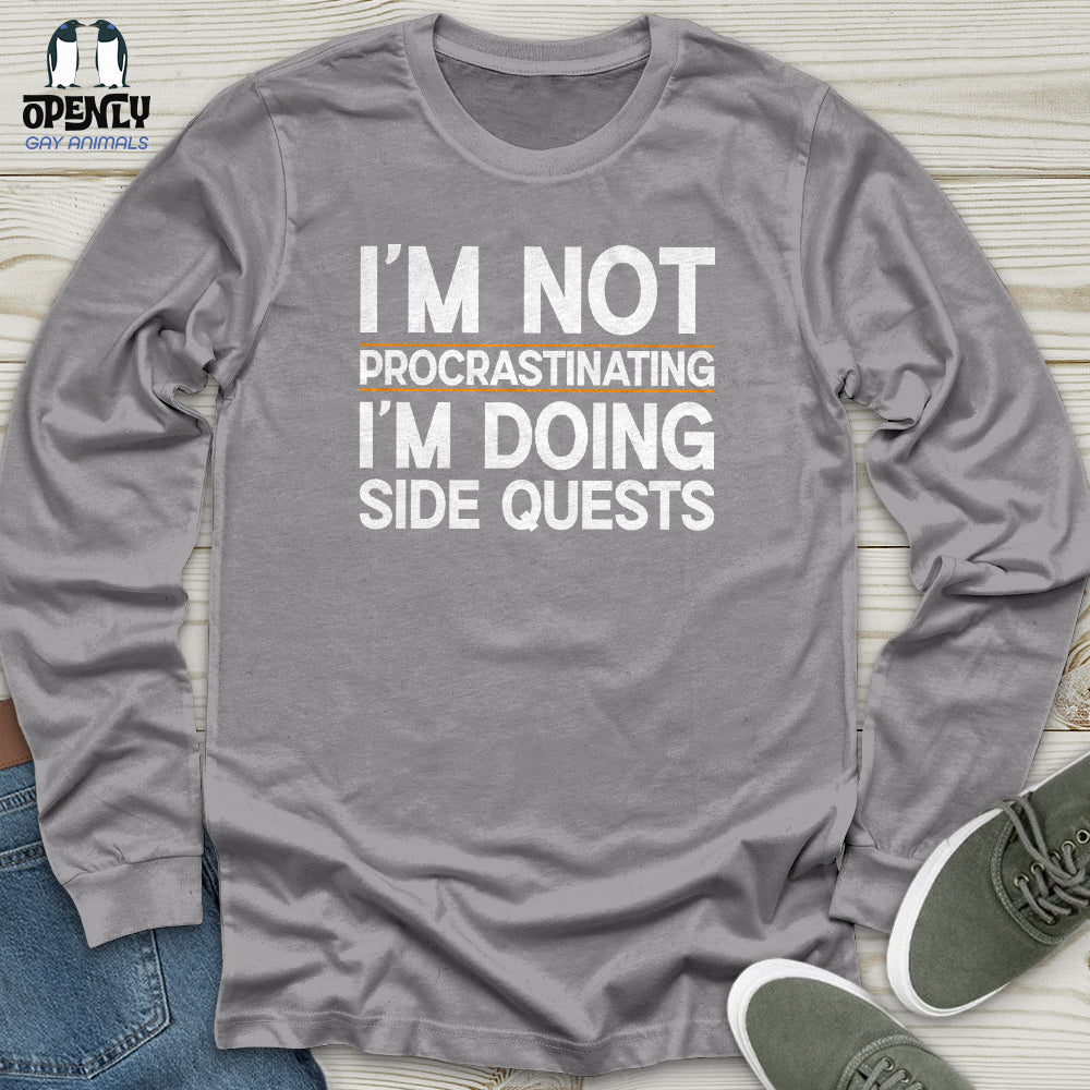 I’m Not Procrastinating I’m Doing Side Quests Unisex Long Sleeve Tee