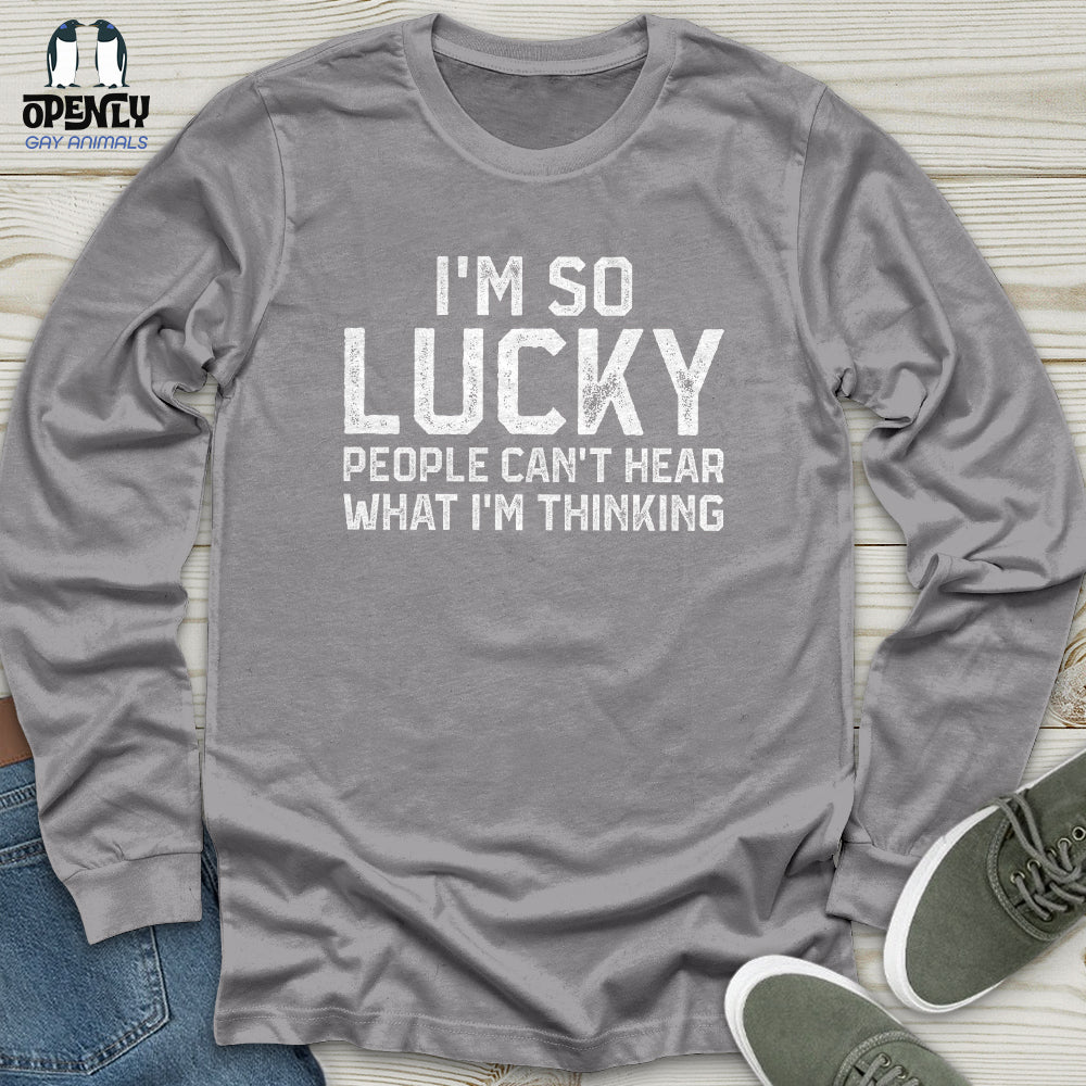 I'm So lucky Unisex Long Sleeve Tee