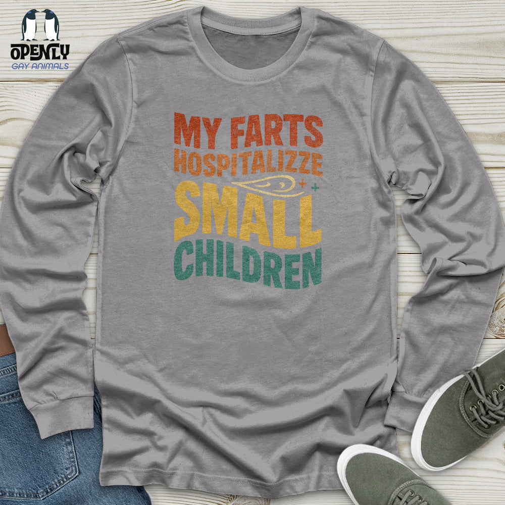 My Farts Hospitalizze Small Children Unisex Long Sleeve Tee