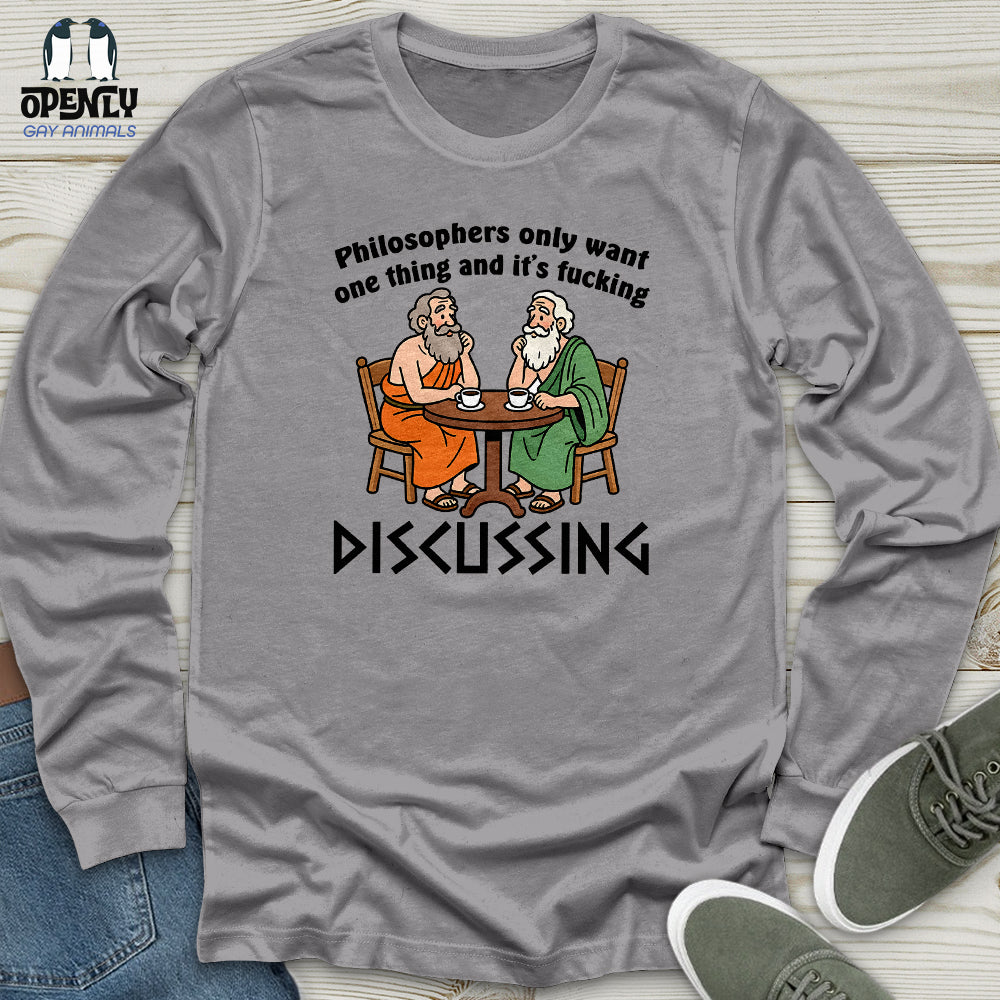 Philosophers Only Want One Thing and It's Fucking Unisex Long Sleeve Tee