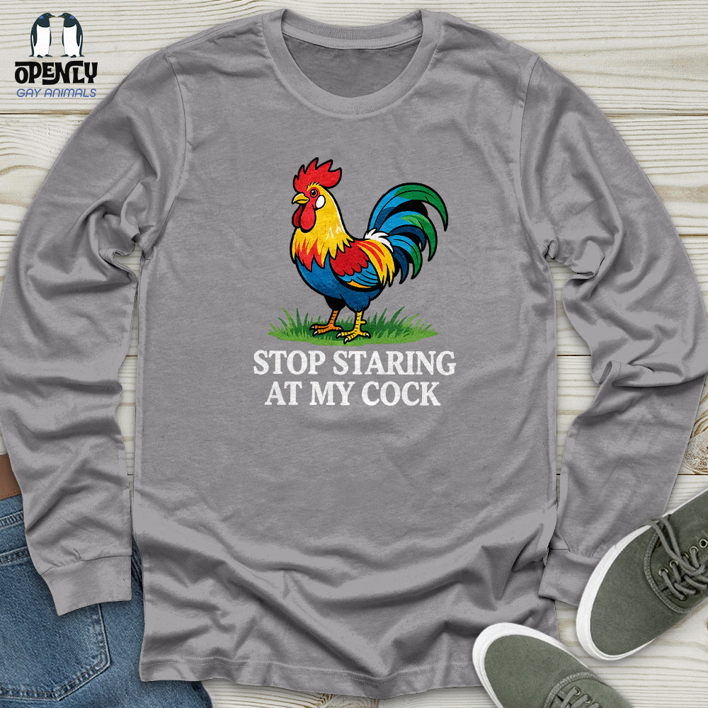 Stop Staring at My Cock Unisex Long Sleeve Tee