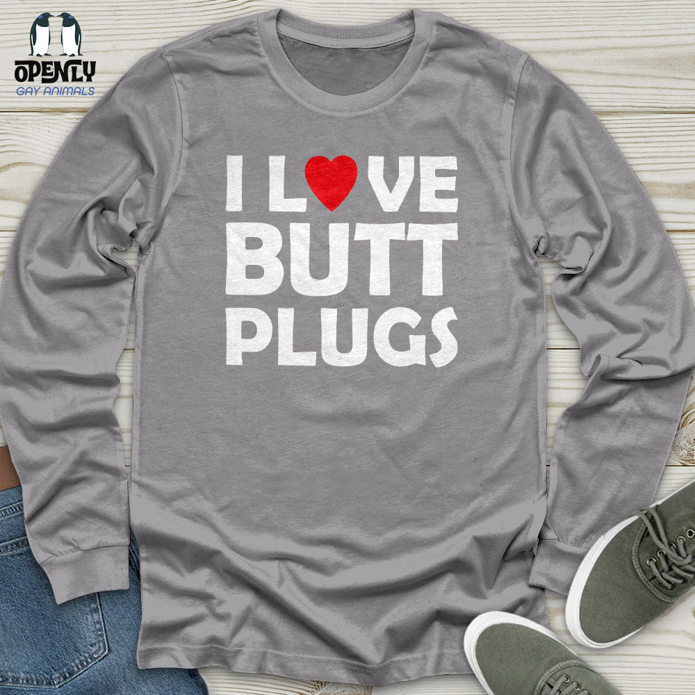 I Love Butt Plugs Unisex Long Sleeve Tee