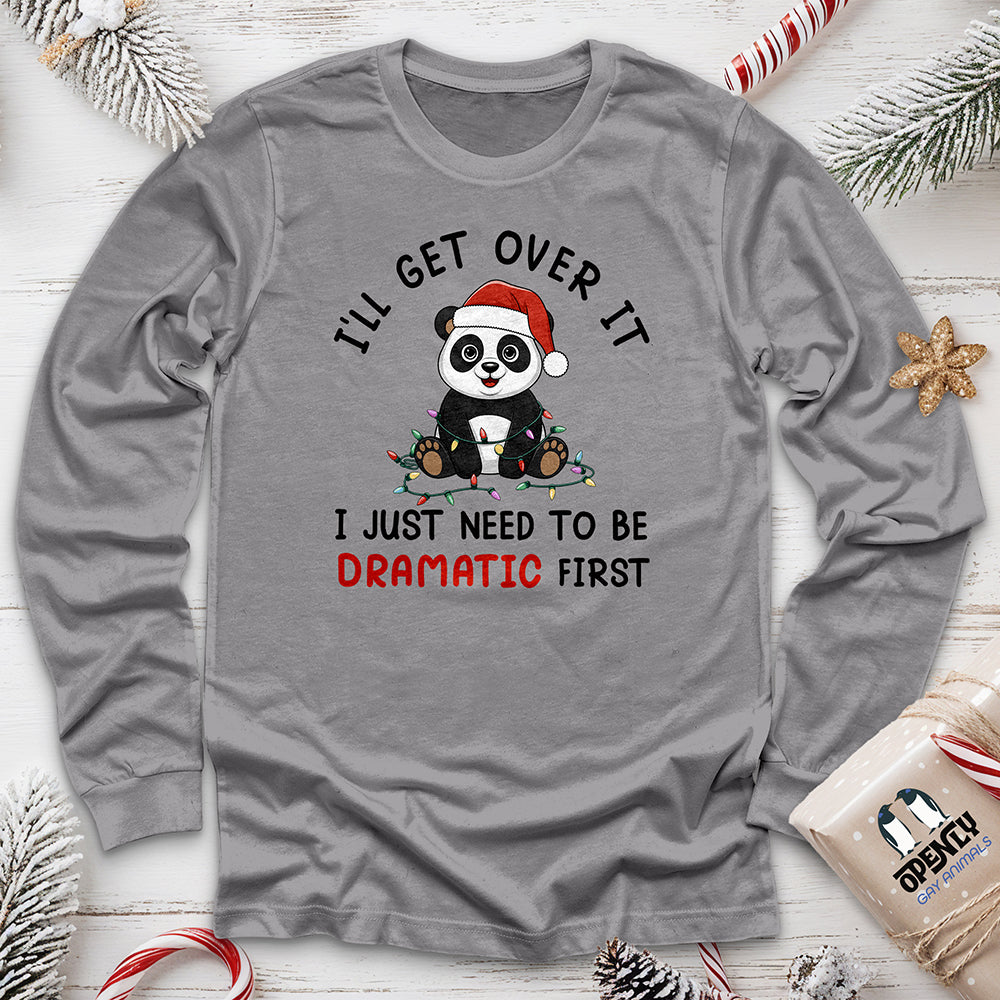 I'll Get Over It Unisex Long Sleeve Tee