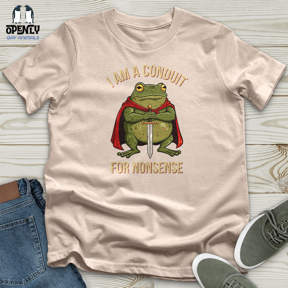 I Am a Conduit for Nonsense Unisex t-shirt