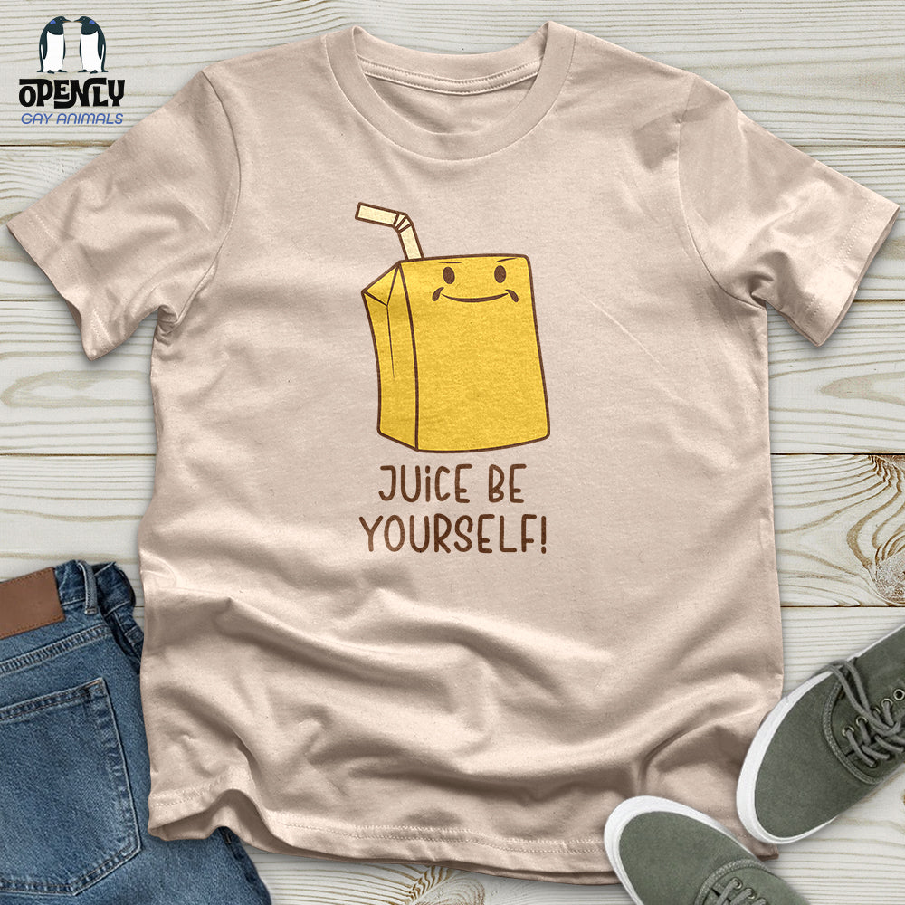 Juice Be Yourself Unisex T-Shirt