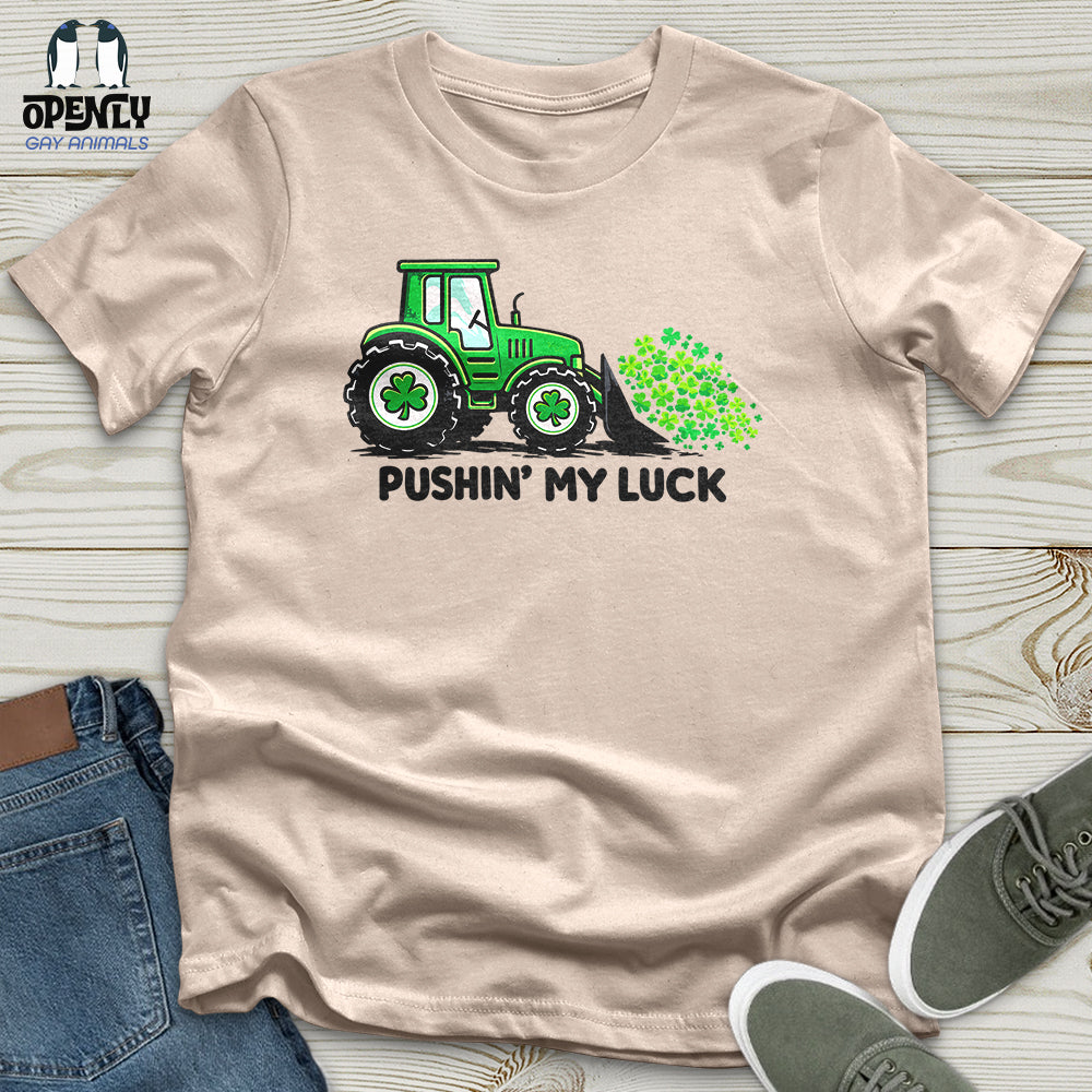 Pushin' My Luck Unisex T-Shirt