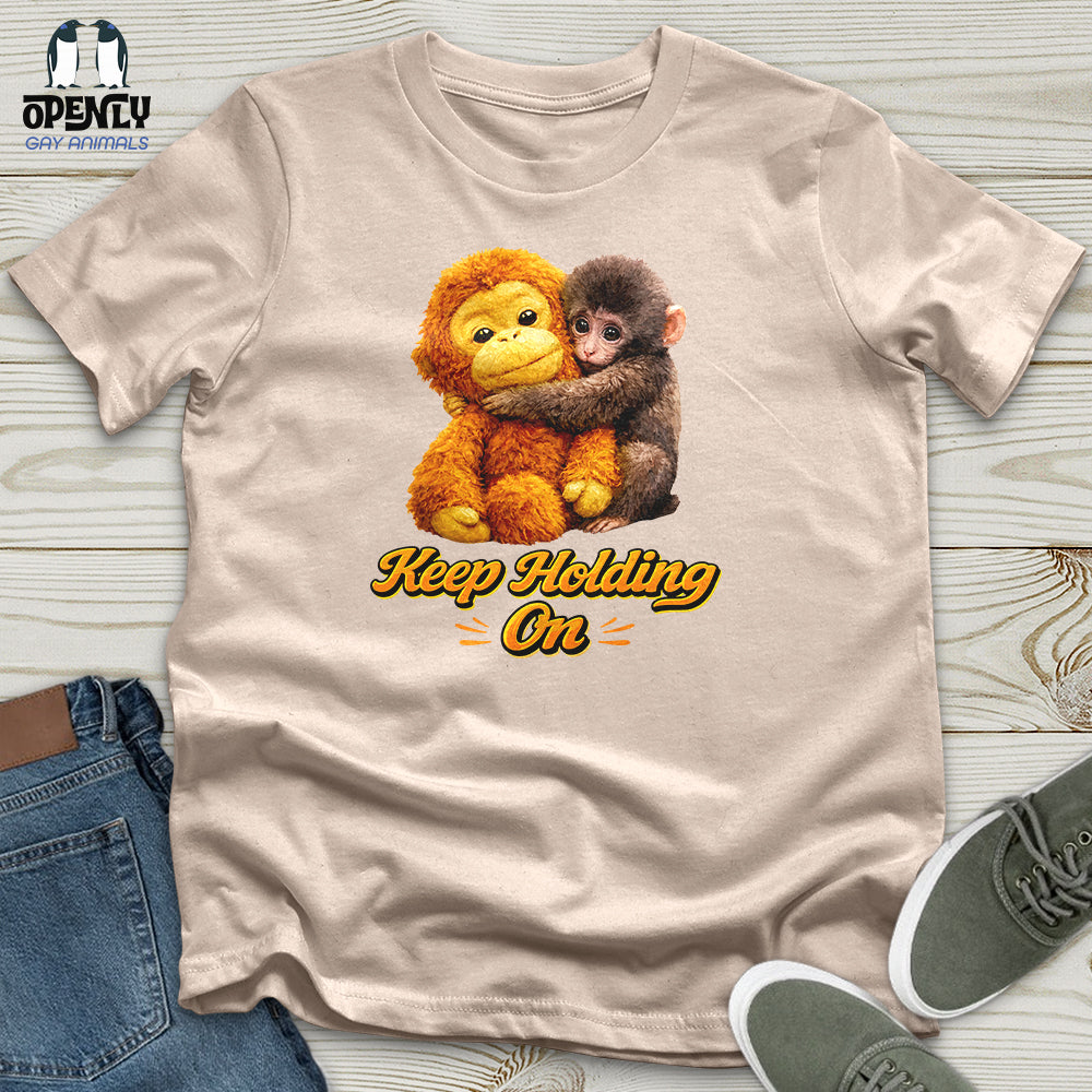 Keep Holding On Unisex T-Shirt