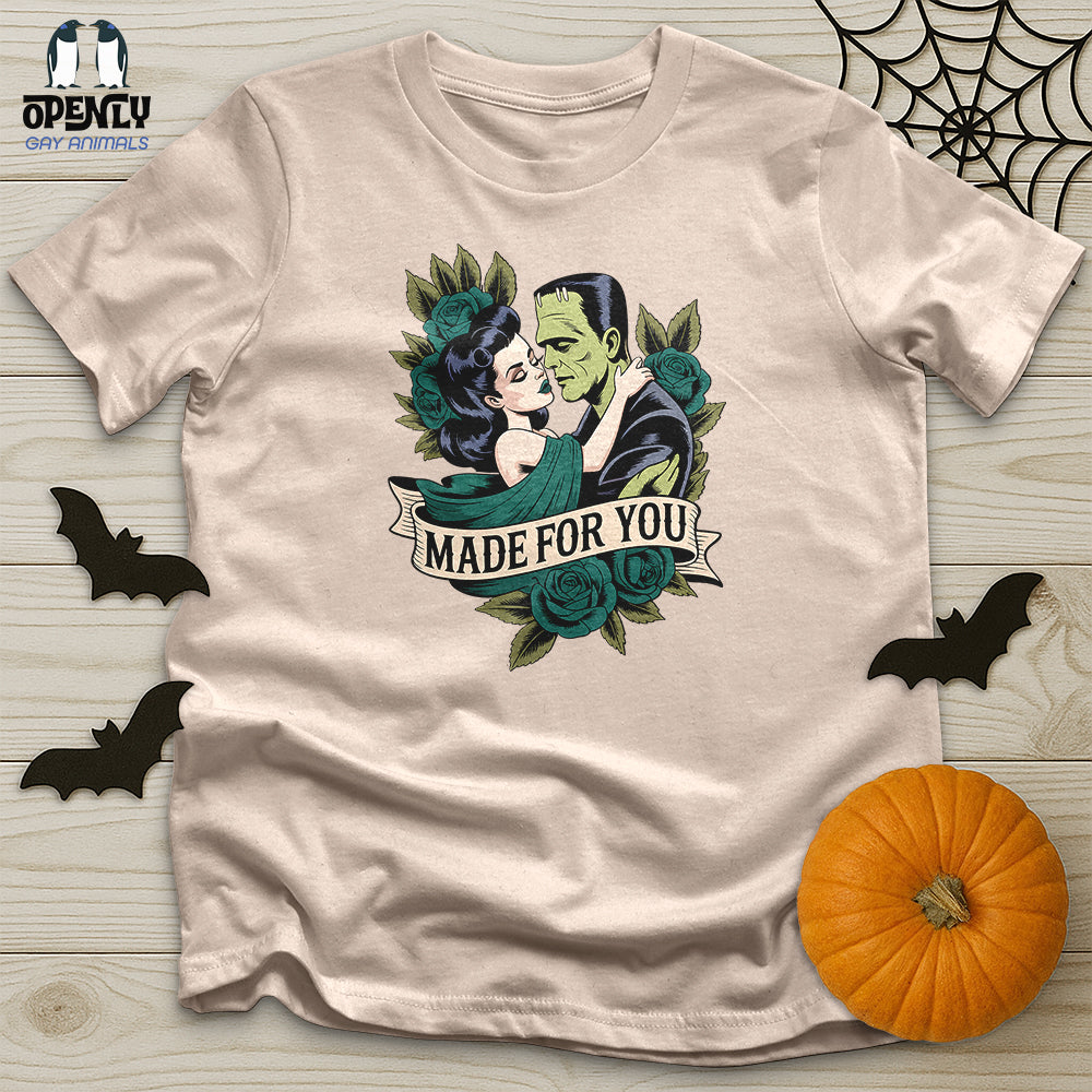 Made for You Unisex T-Shirt