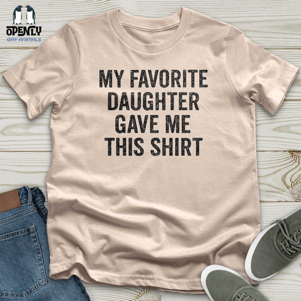 My Favorite Daughter Unisex T-Shirt