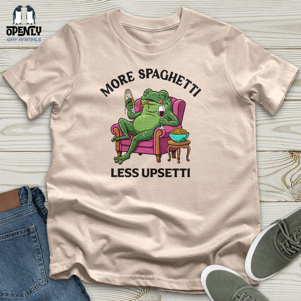 More Spaghetti Less Upsetti 3 Unisex T-Shirt
