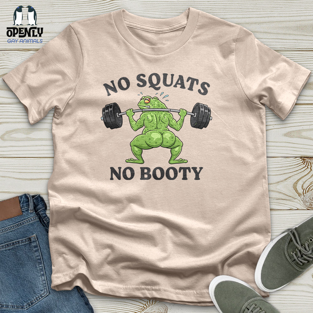 No Squats No Booty Unisex T-Shirt