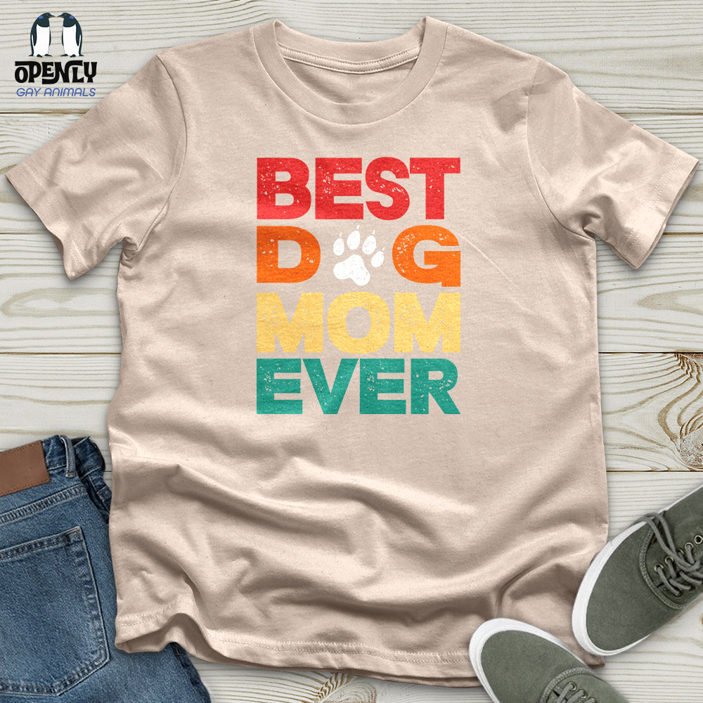Best Dog Mom Ever 2 Unisex T-Shirt
