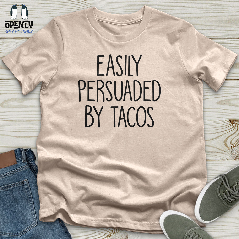 Easily Persuaded by Tacos Unisex T-Shirt