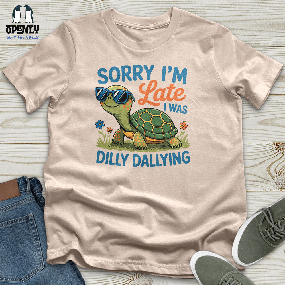 Sorry I'm Late Unisex T-Shirt