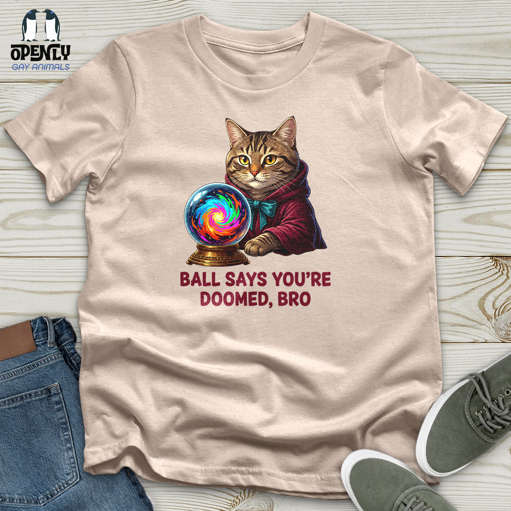 Ball Says Unisex T-Shirt