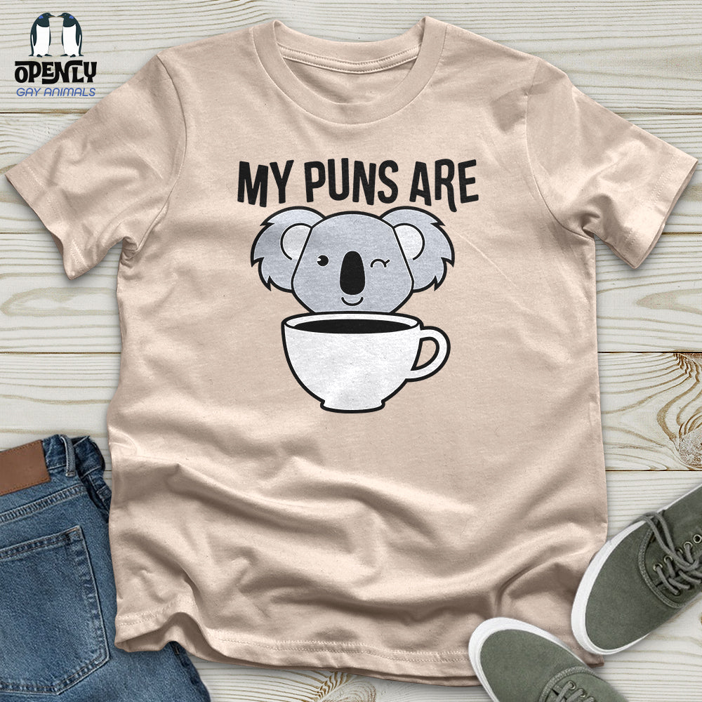 My Puns Are Unisex T-Shirt
