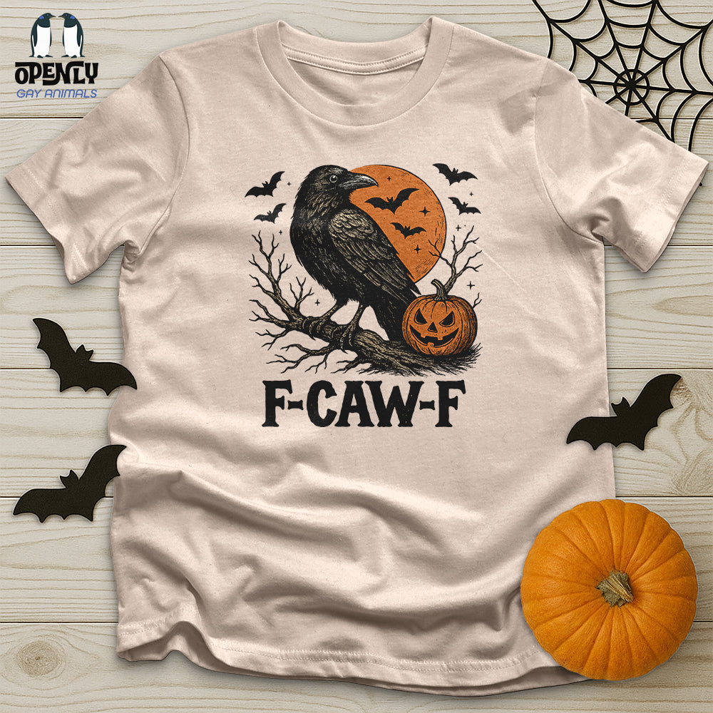 F Caw F Unisex T-Shirt