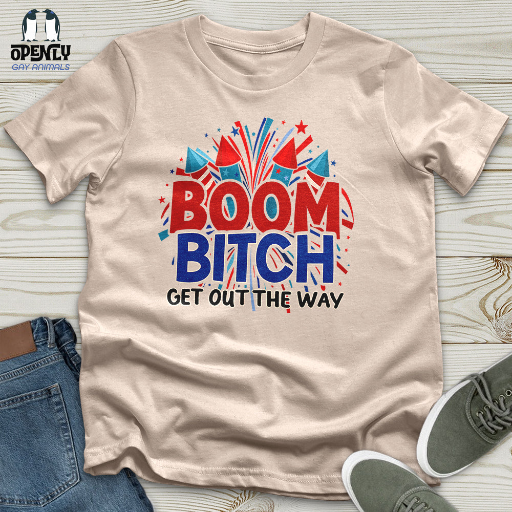 Boom Bitch Unisex T-Shirt