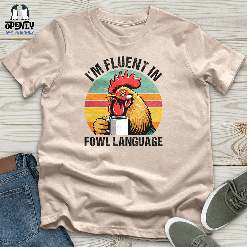 I'm Fluent In Unisex T-Shirt