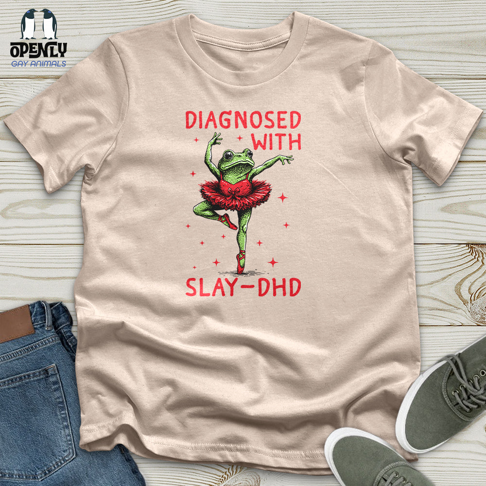 Diagnosed With Slay-Dhd Unisex T-Shirt