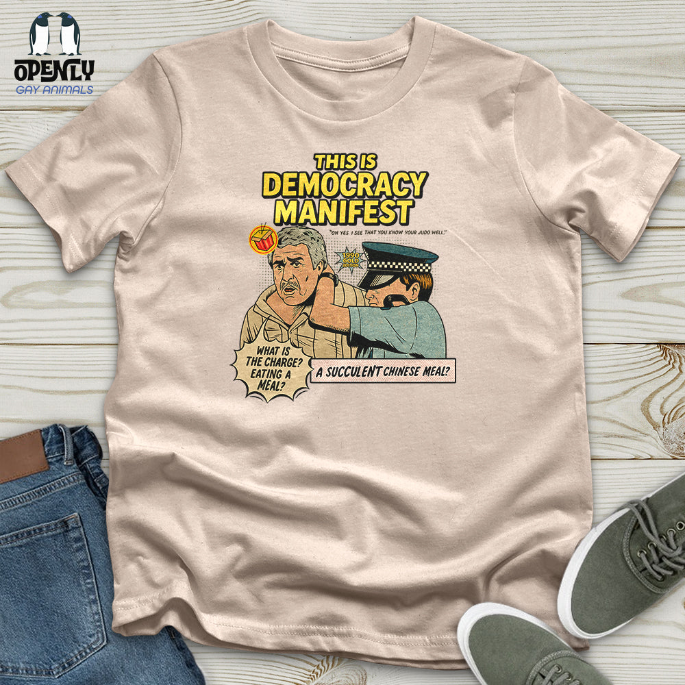 This Is Democracy Manifest Unisex T-Shirt