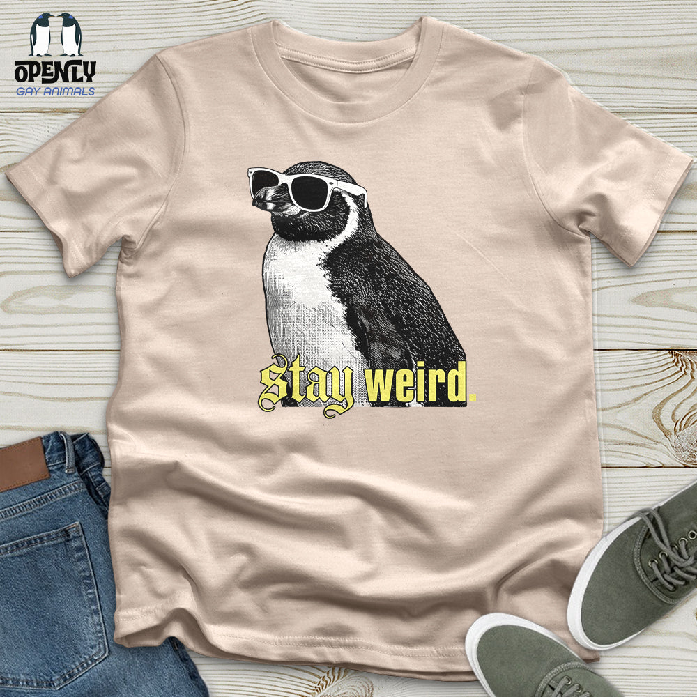Stay Weird Unisex T-Shirt