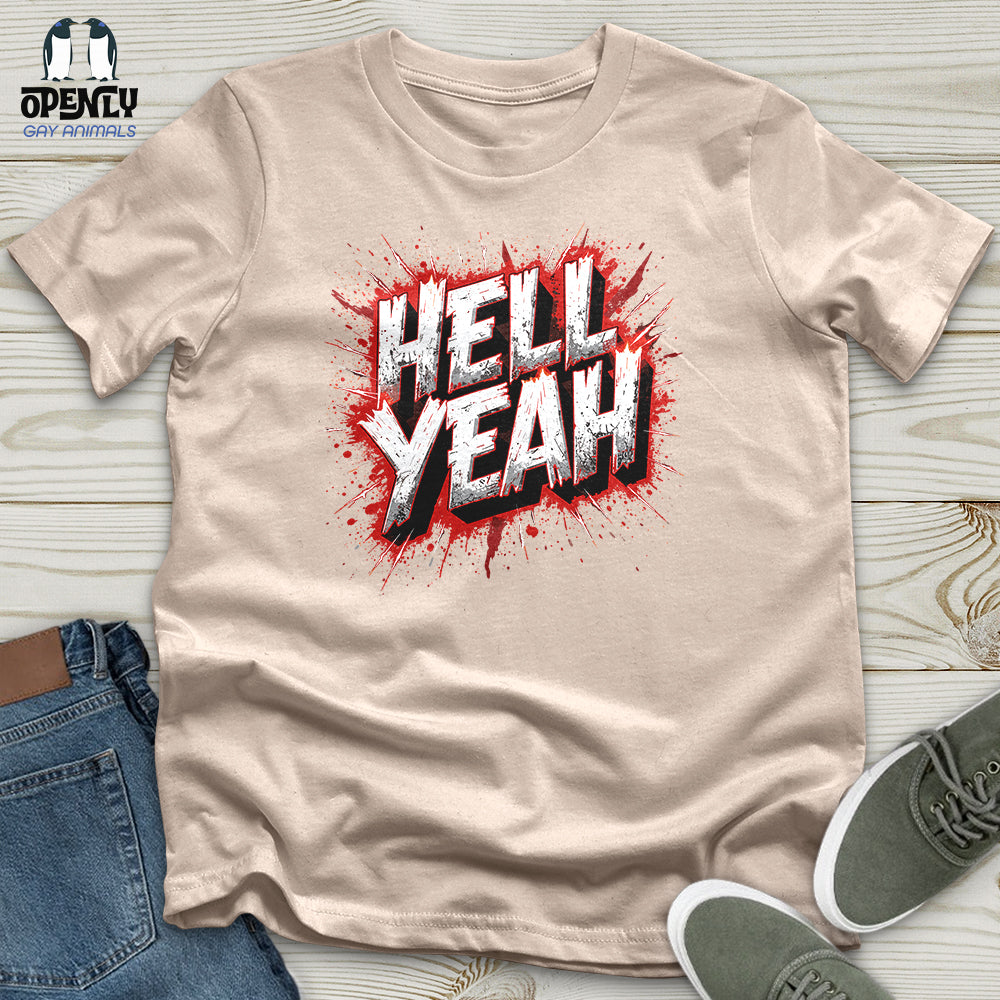 Hell Yeah Unisex T-Shirt