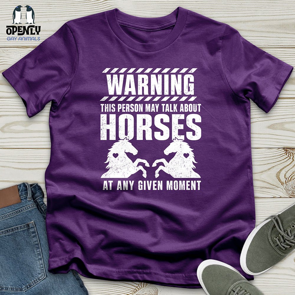 Horse Talk Warning Unisex T-Shirt