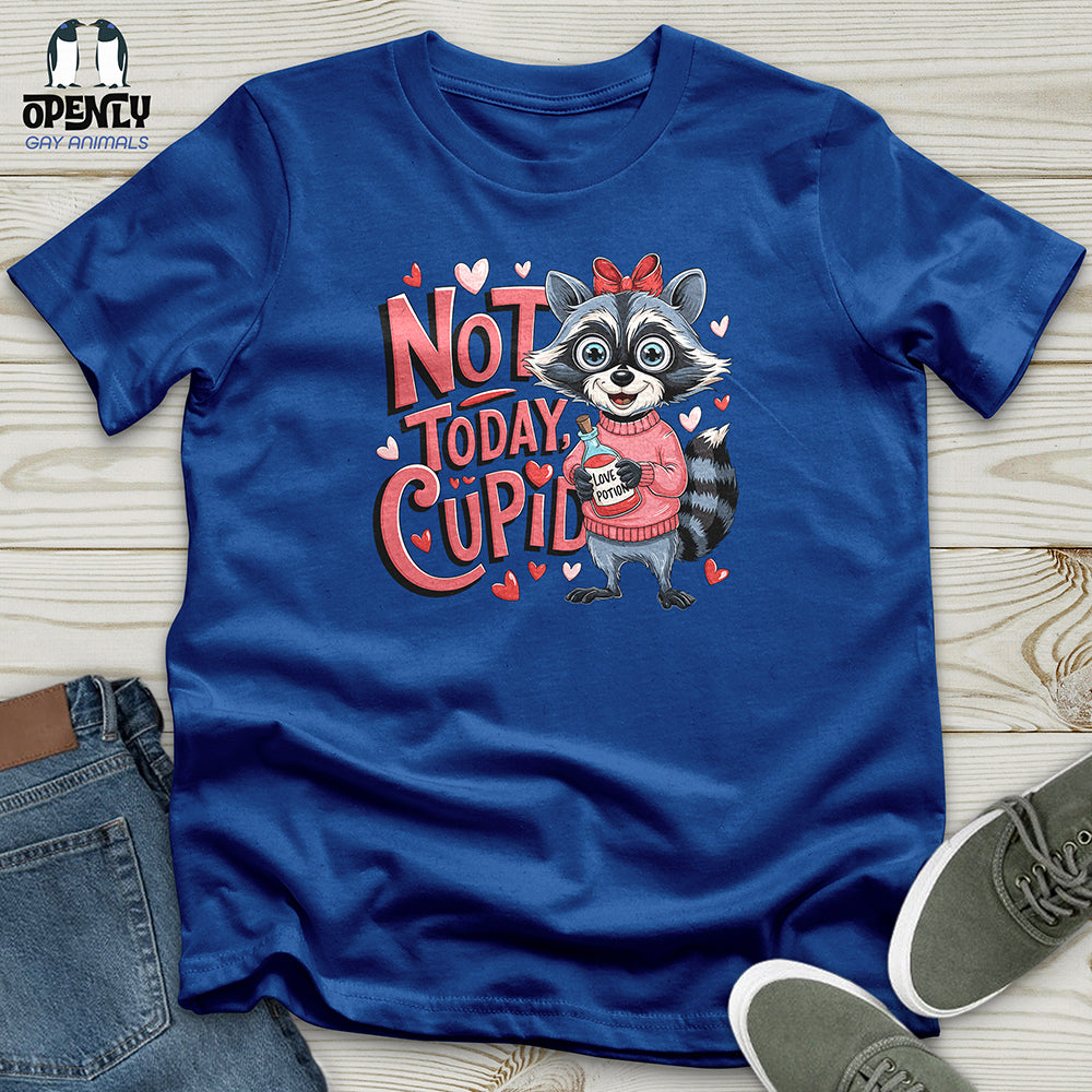 Not Today Cupid Unisex t-shirt