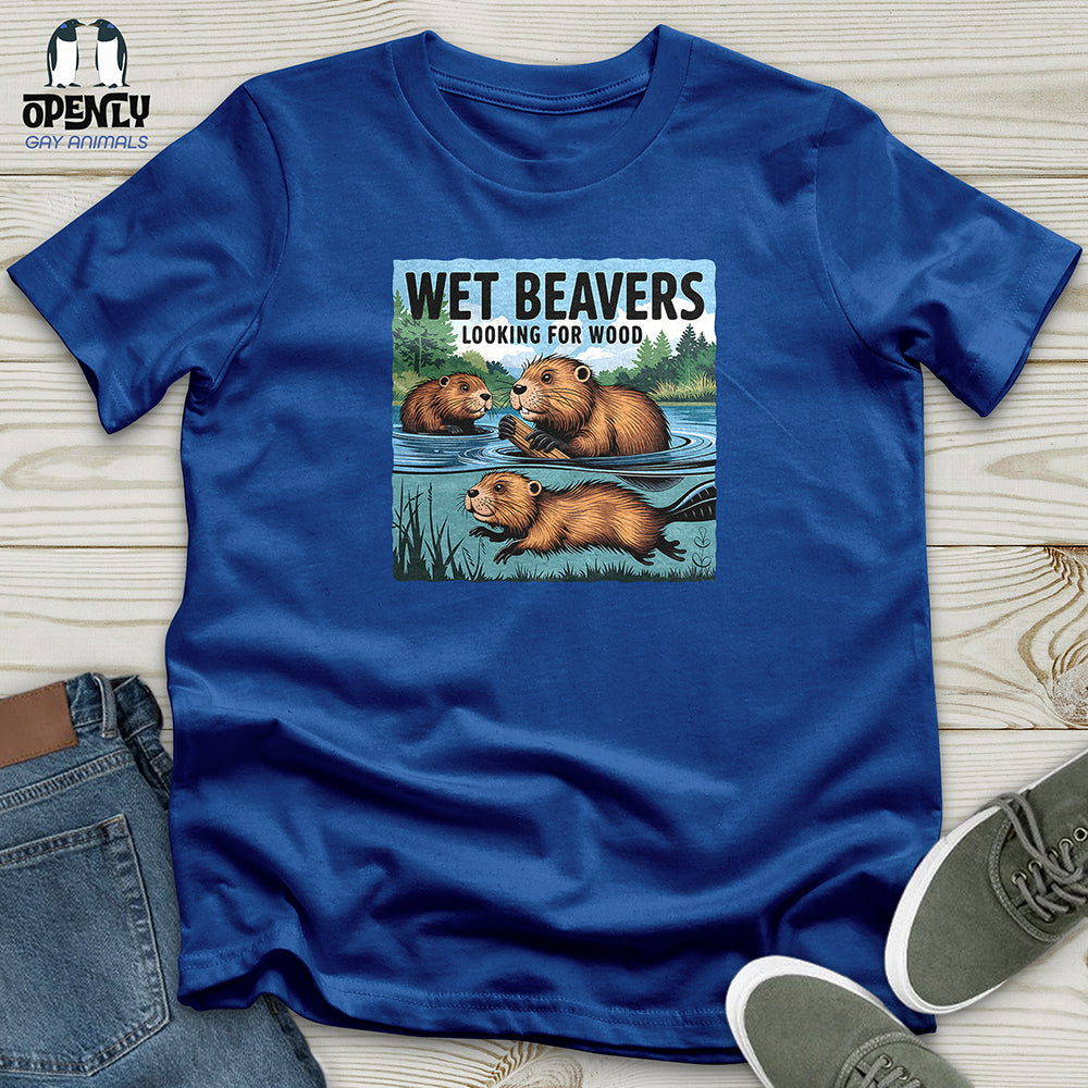 Wet Beavers Looking For Wood Unisex t-shirt