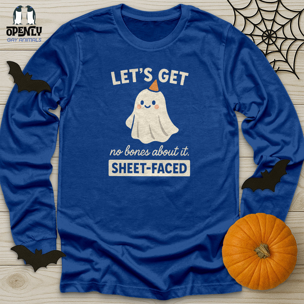 Let's Get Sheet-faced Unisex Long Sleeve Tee