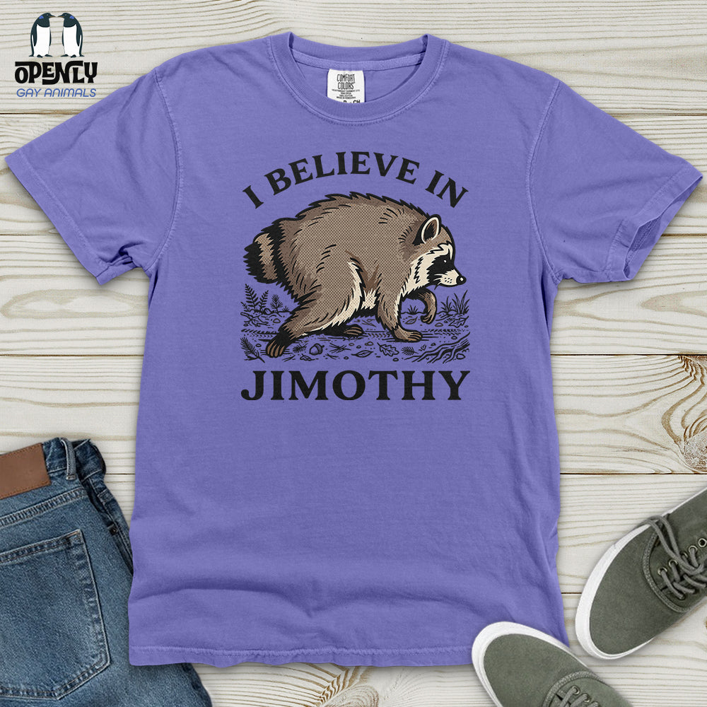 I Believe in Jimothy Heavy Cotton Comfort Colors Tee