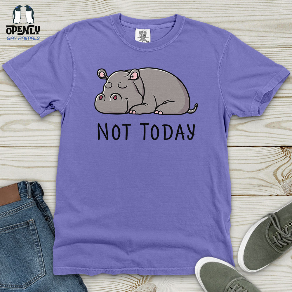 Not Today Hippo Heavy Cotton Comfort Colors Tee