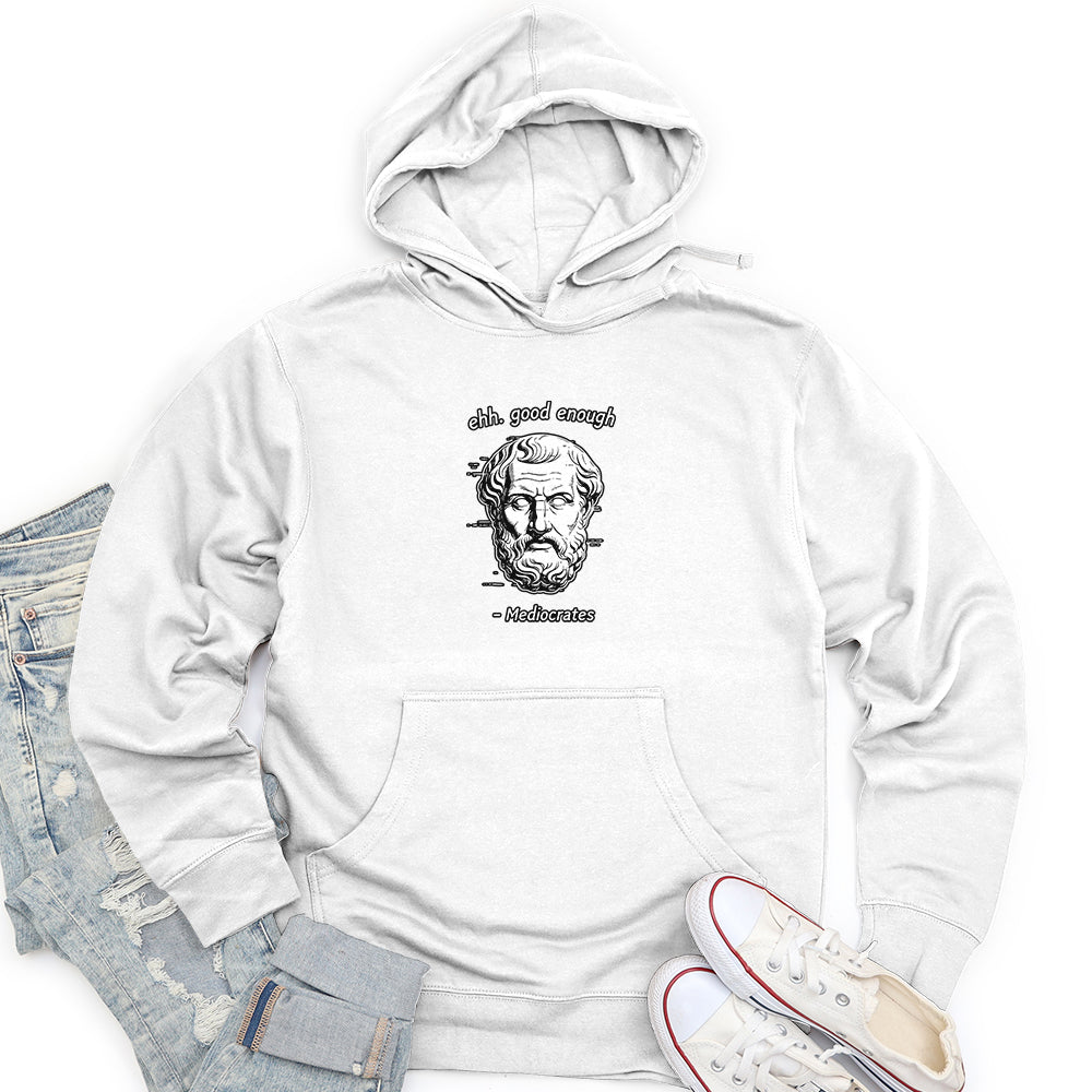 Ehh. Good Enough- Mediocrates Unisex midweight hoodie