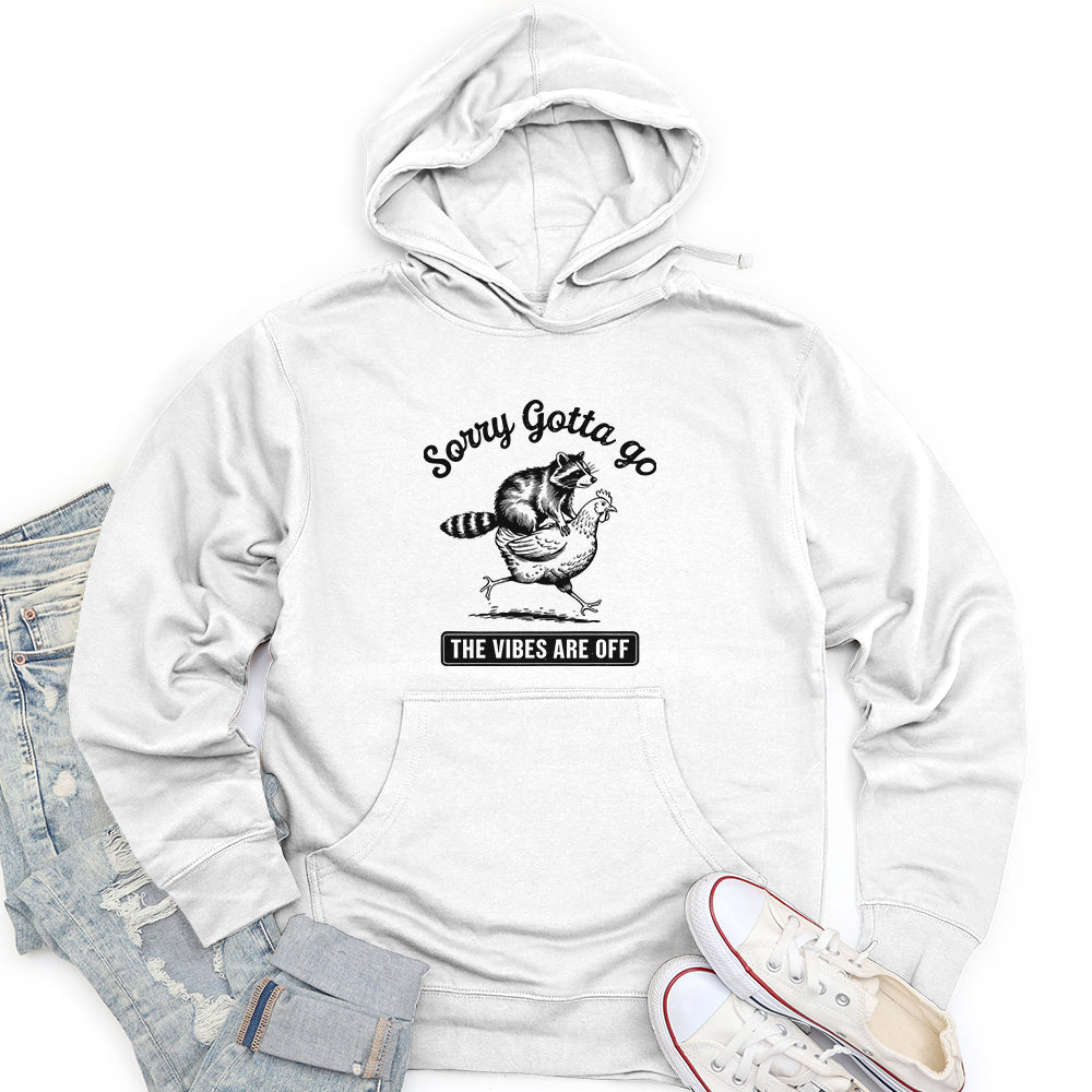 Sorry Gotta Go the Vibes Are Off Unisex midweight hoodie